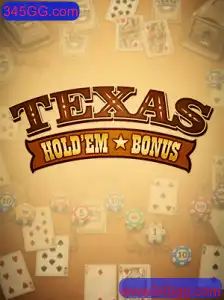 Texas Hold'em Bonus: A Evolução de Um Clássico Com 345GG.com